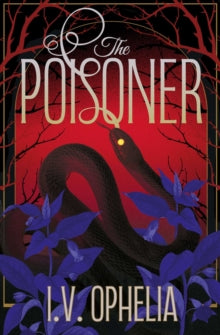 The Poisoner - I.V. Ophelia