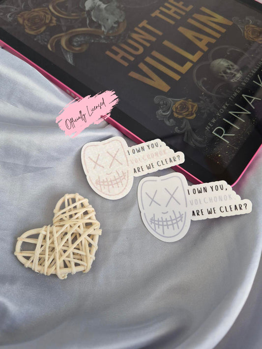 Hunt The Villain - I Own You Quote Sticker