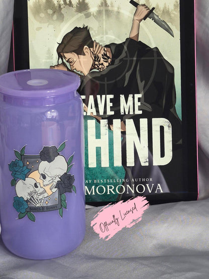 Leave Me Behind Tumbler