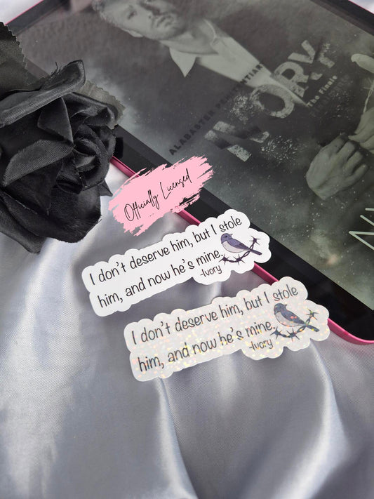 Ivory - I Don't Deserve Him Quote Sticker image 0