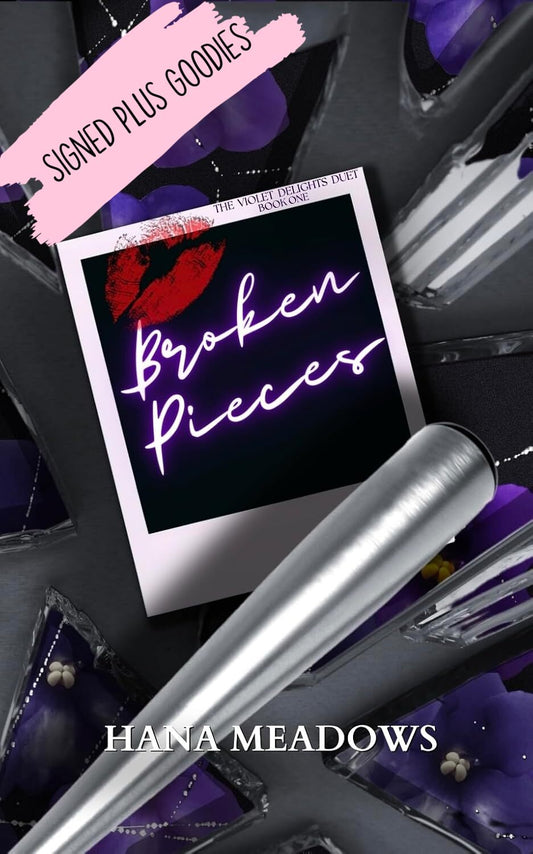 Broken Pieces - Hana Meadows - Signed Plus Goodies