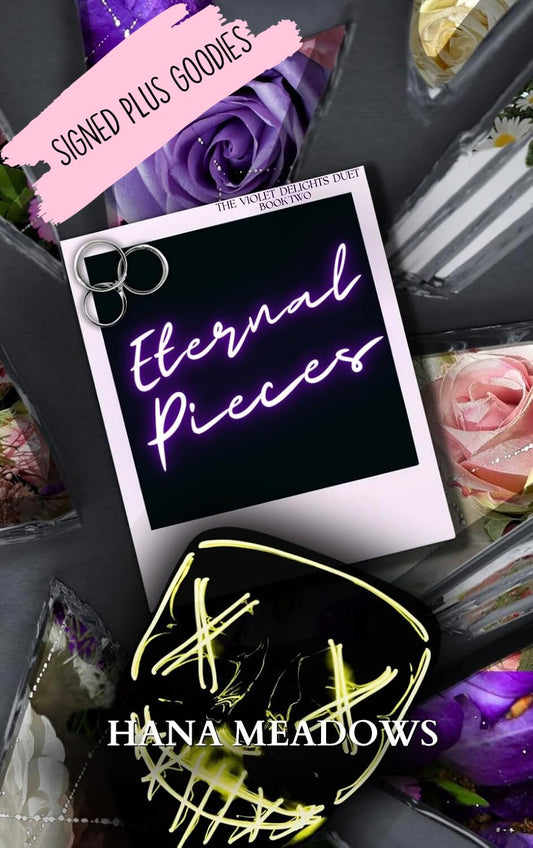 Eternal Pieces - Hana Meadows - Signed Plus Goodies