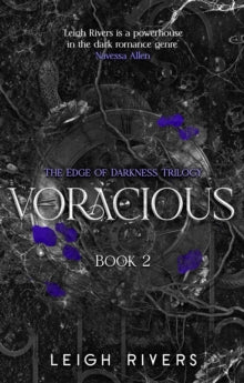 Voracious : Deluxe Edition - Leigh Rivers