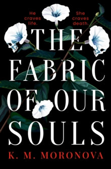 K.M.Moronova - The Fabric of Our Souls